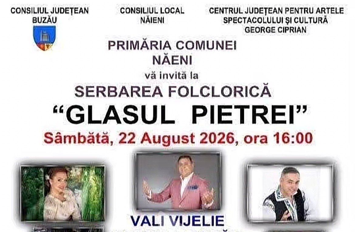 Serbare folclorică „Glasul Pietrei” – Naieni, Buzău