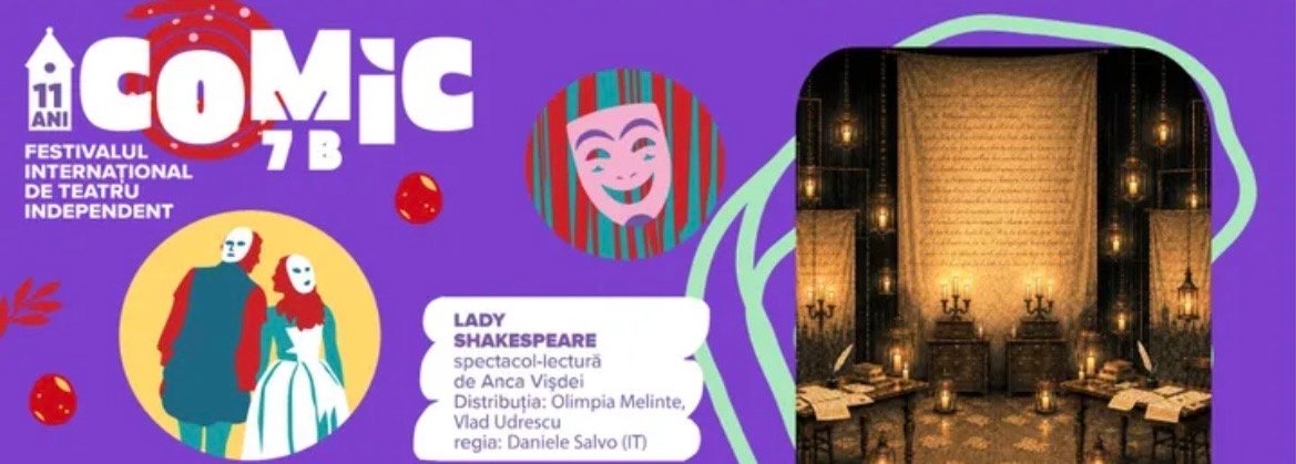Lady Shakespeare – Comic 7 B, Festival Internațional de Teatru Independent